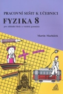 Pracovní sešit k učebnici Fyzika 8 (Martin Macháček)