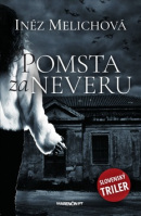 Pomsta za neveru (1. akosť) (Inéz Melichová)
