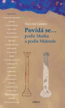 Povídá se... podle Marka a podle Matouše (Nico ter Linden)