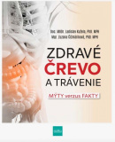 Zdravé črevo a trávenie - Mýty verzus fakty (1. akosť) (Ladislav Kužela, Zuzana Čižmáriková)