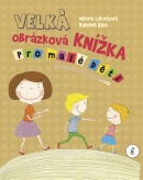Velká obrázková knížka pro malé děti (Bohumil Říha, Milena Lukešová)