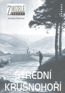 Zmizelé Čechy Střední Krušnohoří (Jaroslav Pachner)