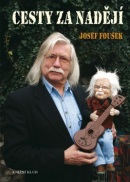 Cesty za nadějí (Josef Fousek)