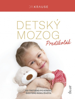 Detský mozog: Predškolák (Robert Krause)