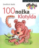100nožka Klotylda (Jindřich Balík, Jindřich Balík, Barka Zichová)