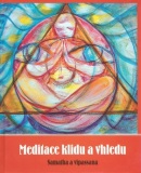 Meditace klidu a vhledu (Roman Žižlavský)