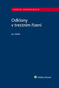 Odklony v trestním řízení (Jan Zůbek)