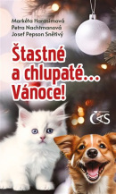 Štastné a chlupaté… Vánoce! (Petra Nachtmanová, Josef Pepson Snětivý, Markéta Harasimová)