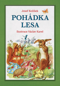 Pohádka lesa (Josef Kožíšek)
