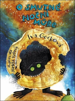 O smutné noční můře (Iva Gecková, Markéta Vydrová)