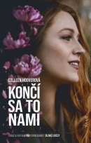 Končí sa to nami, 3. vydanie (Colleen Hoover)