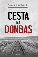 Cesta na Donbas (Soňa Bulbeck)