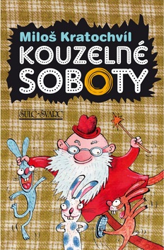 Kouzelné soboty (Alena Schulz, Miloš Václav Kratochvíl)