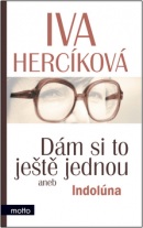 Dám si to ještě jednou (Iva Hercíková)