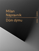 Dům dýmu (Milan Nápravník)