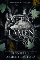 Svetlo v plameni - Z tela a ohňa 2 (Jennifer L. Armentrout)