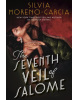 The Seventh Veil of Salome (Silvia Moreno-Garcia)
