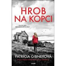 Hrob na kopci (Patricia Gibney)