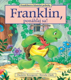 Franklin, ponáhľaj sa! (Paulette Bourgeois)