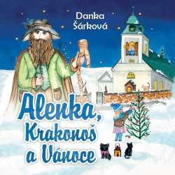 Alenka, Krakonoš a Vánoce audiokniha (Naďa Konvalinková, Danka Šárková)