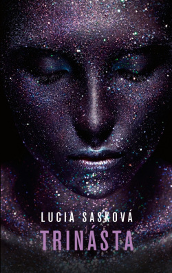 Trinásta (Lucia Sasková)