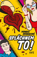 Spláchnem to! (Monika Alžběta Svobodová)