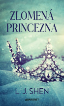 Zlomená princezna (L. J. Shen)