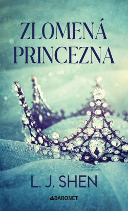 Zlomená princezna (L. J. Shen)