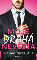 Moje drahá nevěsta (Ilsa Madden-Mills)