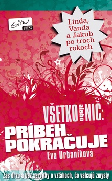 Všetko alebo nič: Príbeh pokračuje (Eva Urbaníková)