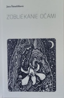 Zobliekanie očami (Jana Šimulčíková)