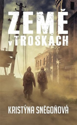 Země v troskách (Kristýna Sněgoňová)