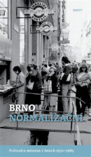 Brno normalizační (Michal Jupp-Konečný, Alexandr Brummer)