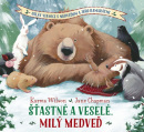 Šťastné a veselé, milý medveď (Karma Wilson, Jane Chapman)