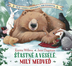 Šťastné a veselé, milý medveď (Karma Wilson, Jane Chapman)