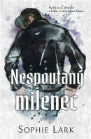 Nespoutaný milenec (Sophie Lark)