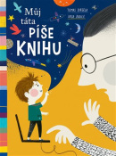 Můj táta píše knihu (Inga Dagile, Tomas Dirgela)