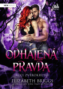 Odhalená pravda - Vlci zvěrokruhu (Elizabeth Briggs)