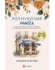 Pod hviezdami Paríža (Karolina Schützer)