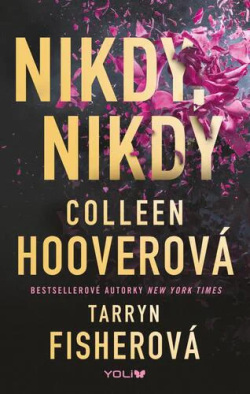 Nikdy, nikdy (Colleen Hoover, Tarryn Fisher)