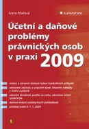 Účetní a daňové problémy právnických osob 2009 (Ivana Pilařová)