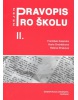 Pravopis nejen pro školu II.
