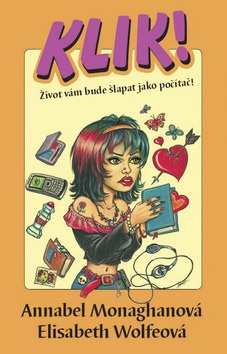 Klik! (Annabel Monaghan, Elisabeth Wolfeová)