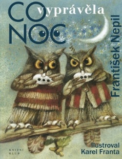 Co vyprávěla noc (František Nepil, Karel Franta)