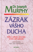 Zázrak vášho ducha (Joseph Murphy)