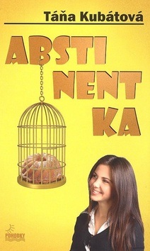 Abstinentka (Táňa Kubátová)