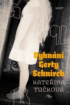 Vyhnání Gerty Schnirch (Kateřina Tučková)