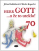 Herr GOTT ...a že to uteklo! 70 (Jiřina Bohdalová, Slávka Kopecká)