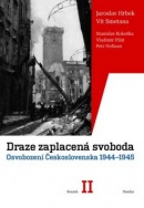 Draze zaplacená svoboda I.+II. (Jaroslav Hrbek, Vít Smetana)