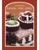 Zákusky, torty, koláče (Svatava Poncová)